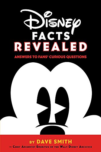 Disney Facts Revealed: Answers to Fans’ Curious Questions (Disney Editions Deluxe)