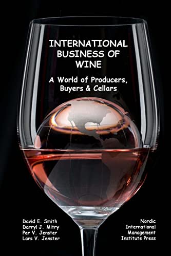 International Business of Wine: a World of Producers, Buyers & Cellars von Createspace Independent Publishing Platform