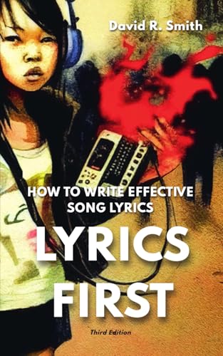 Lyrics First: How to Write Effective Song lyrics von Meta Mad Books