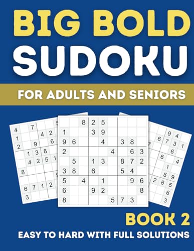 Big Bold Sudoku Puzzle Book 2 for Adults and Seniors: Easy to Hard Sudoku Puzzle Book Including Full Printed Solutions Promoting Mental Health and Helping to Relieve Daily Stress Big Bold Sudoku Puzzle Book 2 for Adults and Seniors: Easy to Hard Sudoku Puzzle Book Including Full Printed Solutions Promoting Mental Health and Helping to Relieve Daily Stress von Independently published