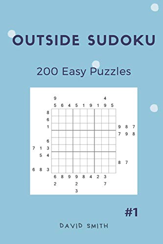 Outside Sudoku - 200 Easy Puzzles vol.1 Outside Sudoku - 200 Easy Puzzles vol.1