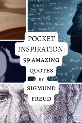 Pocket Inspiration: 99 Amazing Quotes By Sigmund Freud Pocket Inspiration: 99 Amazing Quotes By Sigmund Freud von Independently published