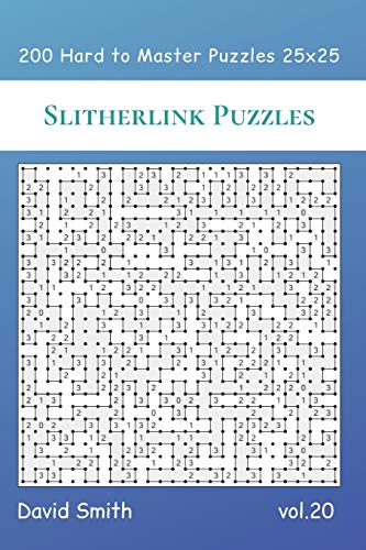 Slitherlink Puzzles - 200 Hard to Master Puzzles 25x25 vol.20 von Independently Published