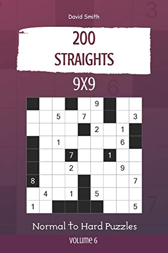 Straights Puzzles - 200 Normal to Hard Puzzles 9x9 vol.6