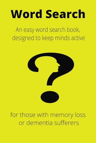 Word Search: for those with memory loss or dementia sufferers