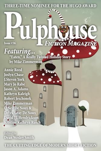Pulphouse Fiction Magazine: Issue #36 von WMG Publishing, Inc.