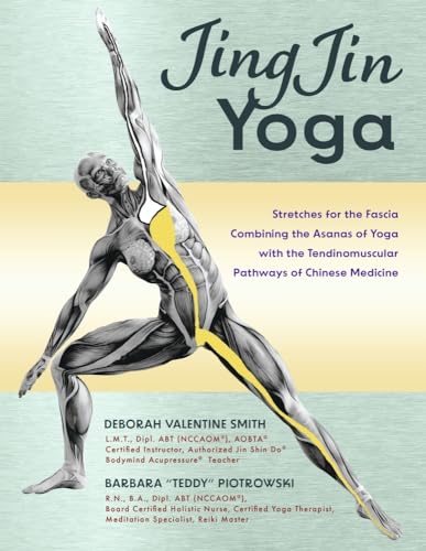 Jingjin Yoga: Fascial Stretches Combining Yoga and Acupressure Muscle Meridians