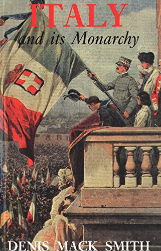 Italy and Its Monarchy von Yale University Press