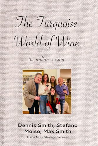 The Turquoise World of Wine von Independently published
