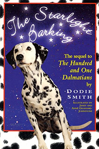 Starlight Barking: The Sequel to the Hundred and One Dalmatians (Wyatt Book)