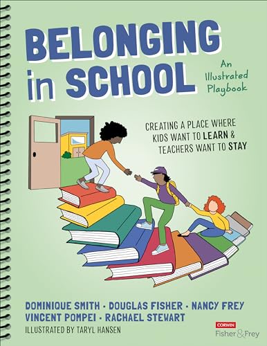 Belonging in School: Creating a Place Where Kids Want to Learn & Teachers Want to Stay; an Illustrated Playbook von Corwin Press Inc