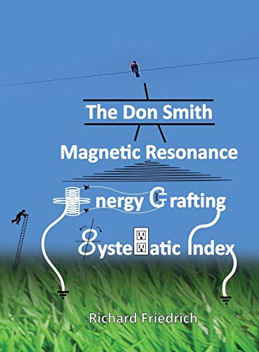 The Don Smith Magnetic Resonance Energy Crafting Systematic Index. von Alethea in Heart