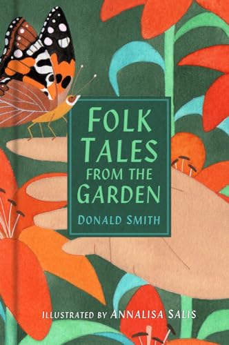 Folk Tales from the Garden Folk Tales from the Garden von The History Press