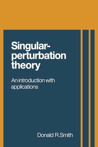 Singular-Perturbation Theory: An Introduction with Applications