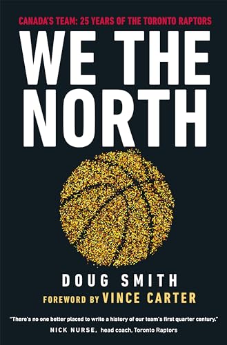 We the North: Canada's Team: 25 Years of the Toronto Raptors von Penguin Canada