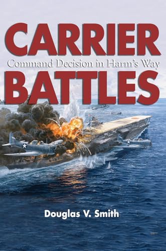 Carrier Battles: Command Decisions in Harm's Way