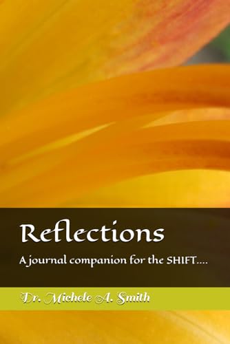 Reflections: A journal companion for the SHIFT.... (Perspective)