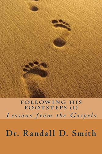 Following His Footsteps (I): Lessons from the Gospels von Gcbi Publications