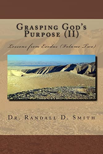 Grasping God's Purpose (II): Lessons from Exodus von Gcbi Publications