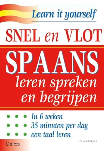 Snel en vlot Spaans leren spreken en begrijpen (Learn it yourself) von Deltas Centrale uitgeverij
