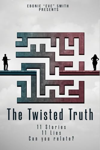 The Twisted Truth: 11 Stories 11 Lies! Can you relate? The Twisted Truth: 11 Stories 11 Lies! Can you relate? von ISBN Services