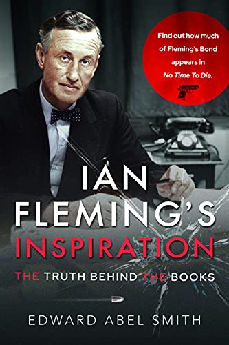 Ian Fleming's Inspiration: The Truth Behind the Books von Pen and Sword History