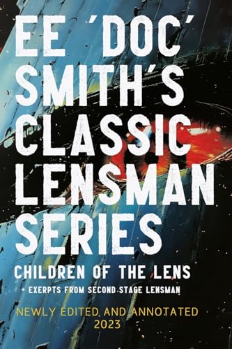 Children of the Lens: Anotated Edition 2023, Includes Exerpts from Second Stage Lensman (The Annotated Lensman) von Meta Mad Books