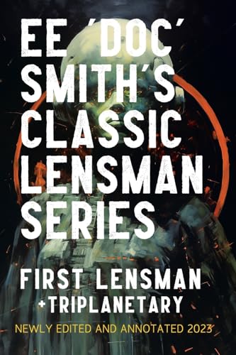 First Lensman: Annotated Edition 2023, includes a version of Triplanetary (The Annotated Lensman) von Meta Mad Books
