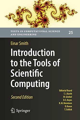 Introduction to the Tools of Scientific Computing (Texts in Computational Science and Engineering, Band 25) von Springer