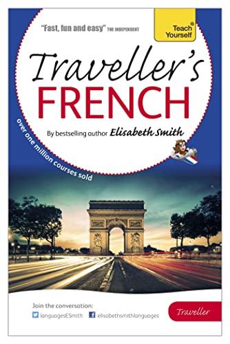 Elisabeth Smith Traveller's: French (Teach Yourself)
