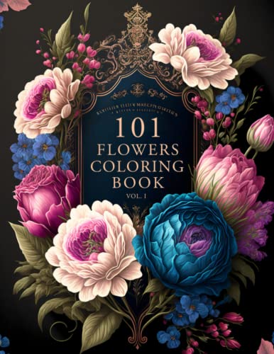 101 Flowers: A Beautiful & Relaxing Adult Coloring Book of Floral Designs.: Great Gift for Nature Lovers, Moms, Women, and Seniors. ● Stress & Anxiety Relief 101 Flowers: A Beautiful & Relaxing Adult Coloring Book of Floral Designs.: Great Gift for Nature Lovers, Moms, Women, and Seniors. ● Stress & Anxiety Relief von Independently published