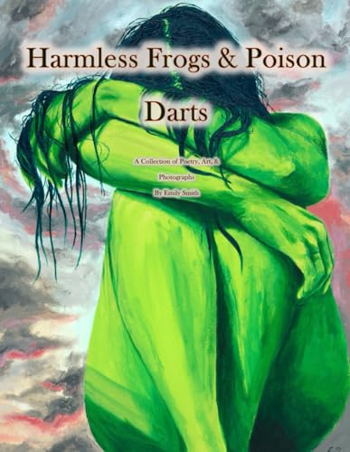 Harmless Frogs & Poison Darts Harmless Frogs & Poison Darts von Independently published