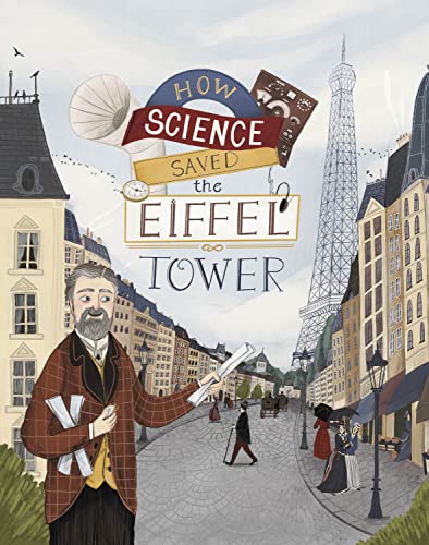 How Science Saved the Eiffel Tower von Raintree