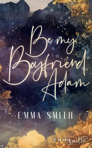Be my Boyfriend, Adam (Be Mine, Band 2) von Independently published