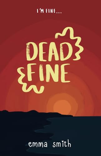 Dead Fine (Dead Girls, Band 1) von Emma Smith