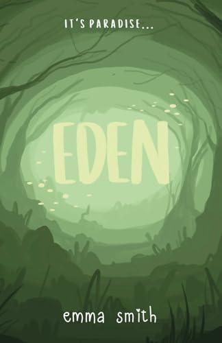 Eden von Emma Smith
