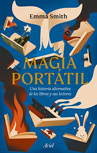 Magia portátil: Una historia alternativa de los libros y sus lectores (Ariel) von ARIEL
