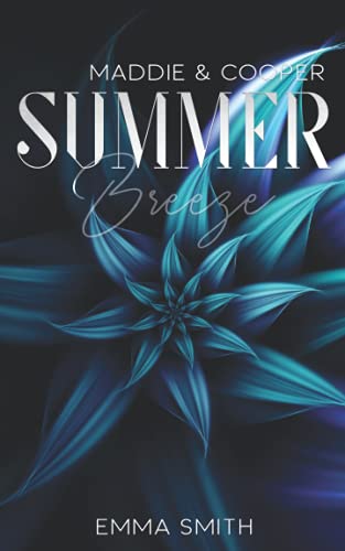 Summer Breeze: Maddie & Cooper Summer Breeze: Maddie & Cooper von Independently Published