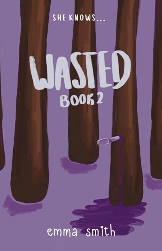 Wasted (Guided, Band 2) von Emma Smith