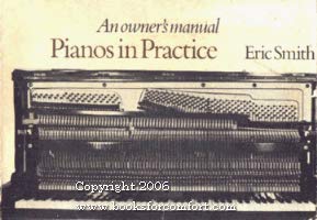 Pianos in Practice: An Owner's Manual