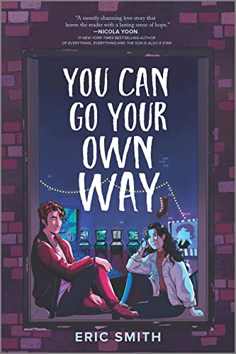 You Can Go Your Own Way (Inkyard Press / Harlequin Teen) von Inkyard Press