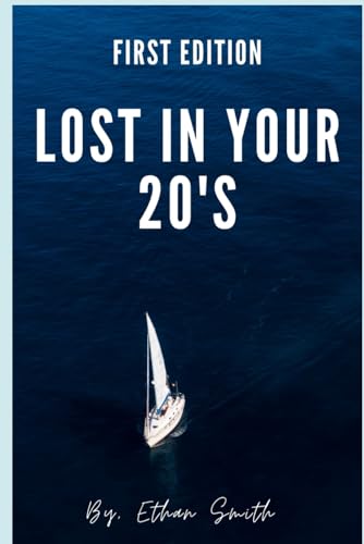 Lost In Your 20's von Independently published