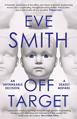 Off Target: The captivating, disturbing new thriller from the author of The Waiting Rooms Off Target: The captivating, disturbing new thriller from the author of The Waiting Rooms