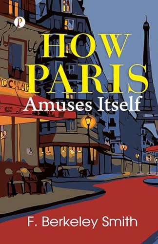 How Paris Amuses Itself von Pharos Books Private Limited