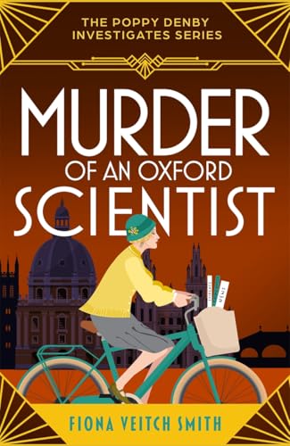 Murder of an Oxford Scientist: A gripping and unputdownable cozy Golden Age murder mystery von Embla Books