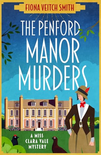 The Penford Manor Murders: The BRAND NEW absolutely addictive Golden Age cosy murder mystery for Spring 2025! von Embla Books