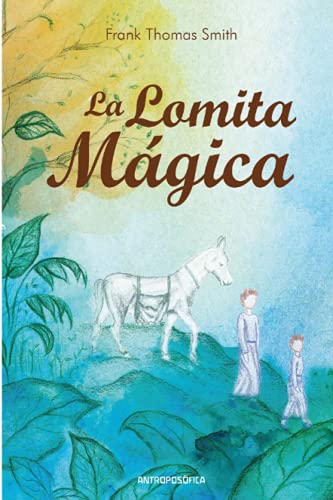 La lomita mágica: Literatura infantil