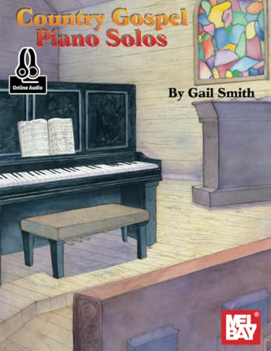 Country Gospel Piano Solos von Mel Bay Publications, Inc.