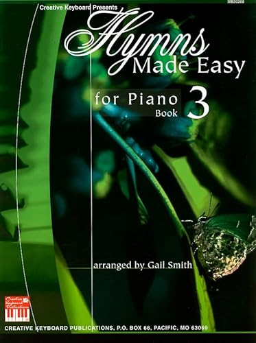 Hymns Made Easy for Piano: Book 3 (Made Easy (Mel Bay))