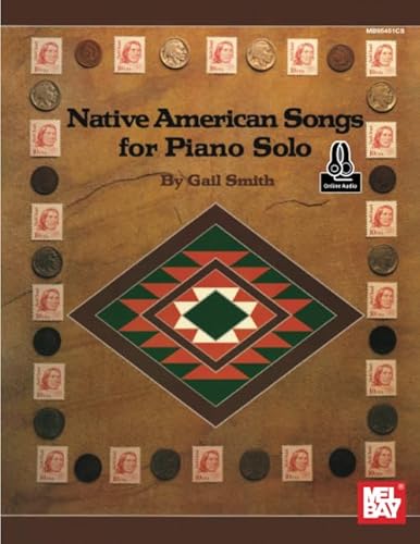 Native American Songs for Piano Solo von Mel Bay Publications, Inc.